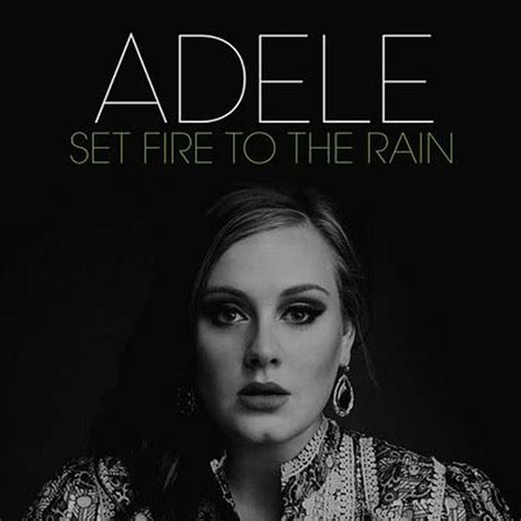 adele set fire rain